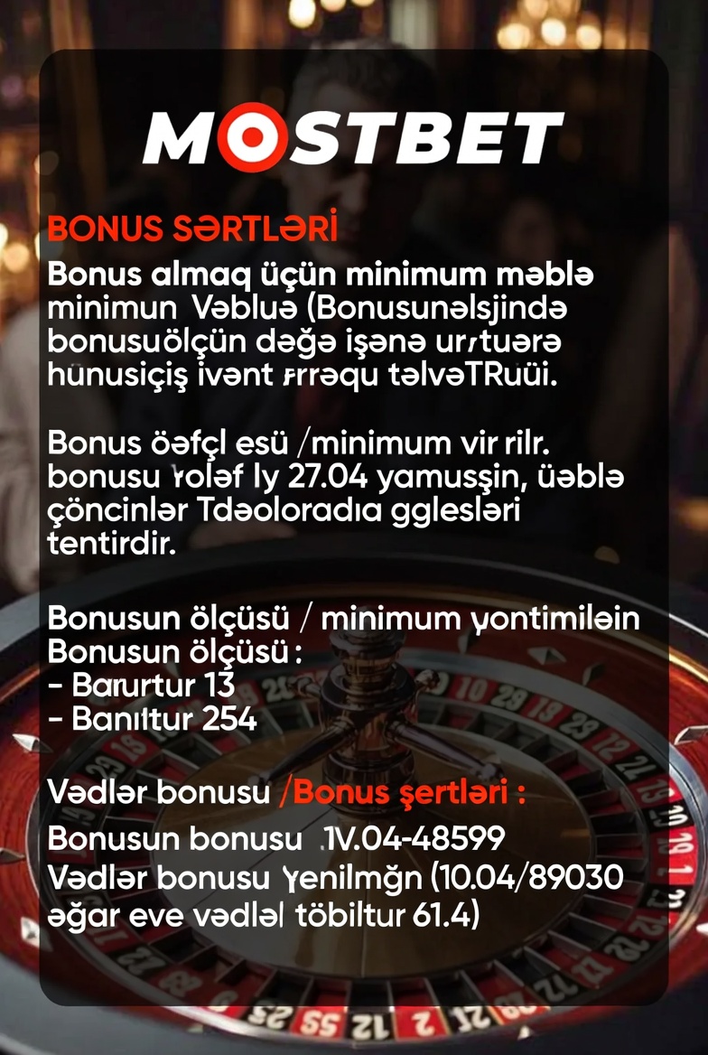 Mostbet AZ bonuslarının uduş şərtləri