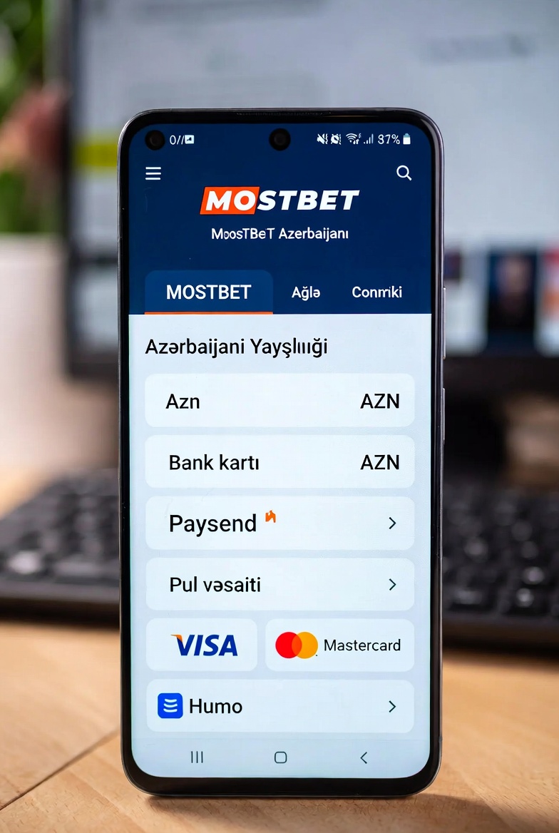 Azərbaycanda populyar ödəniş üsulları və Mostbet dəstəyi
